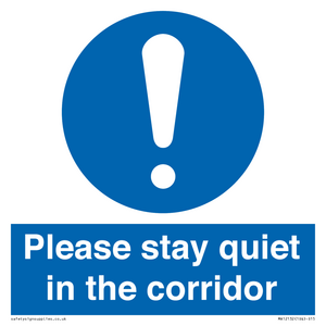 Please stay quiet in the corridor